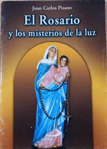 El Rosario Y Los Misterios De La Luz