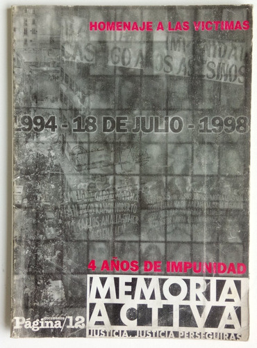 Memoria Activa 4 Años Impunidad Discurso Flias Amia Página12