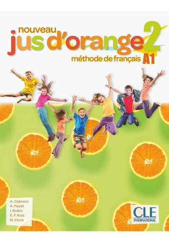 Nouveau Jus D'orange 2 Methode De Francais A1