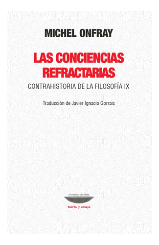  Conciencias Refractaria - Michel Onfray