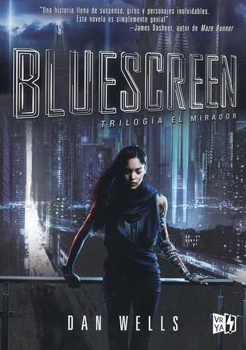 Libro Bluescreen. De Trilogía El Mirador. Dan Wells.