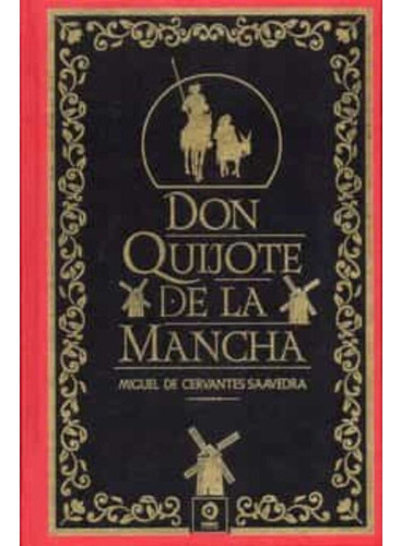 Don Quijote De La Mancha - Miguel De Cervantes Lujo