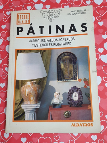 Patinas - Libro Decoracion 