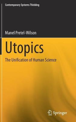 Libro Utopics : The Unification Of Human Science - Manel ...