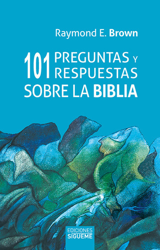 101 Preguntas Y Respuestas Sobre La Biblia - Brown, Raymond