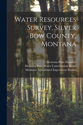 Libro Water Resources Survey, Silver Bow County, Montana;...