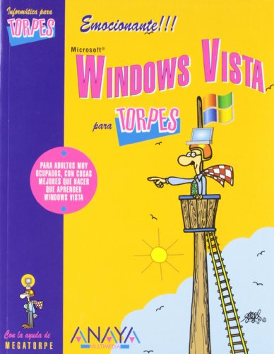 Libro Microsoft Windows Vista Para Torpes De Ediciones Anaya