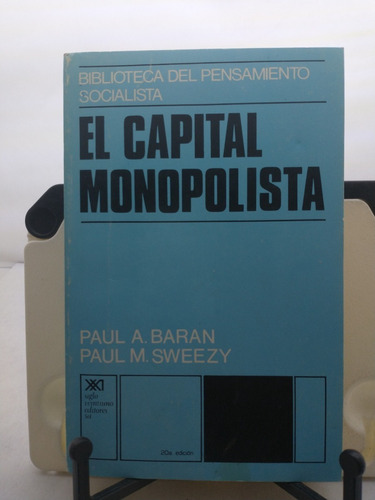 El Capital Monopolista -paul A. Baran