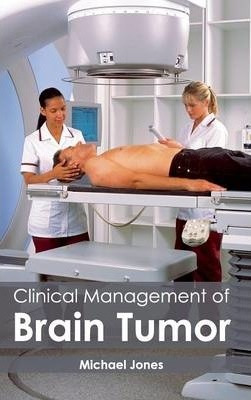 Libro Clinical Management Of Brain Tumor - Michael Jones