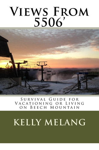 Libro: Views From 5506: Survival Guide For Vacationing Or On