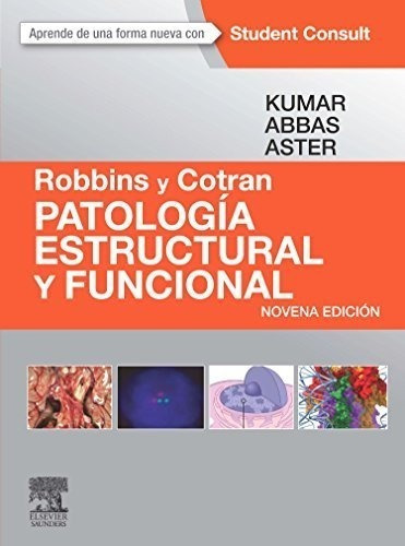 Libro Robbins Y Cotran. Patologia Estructural Y Funcional