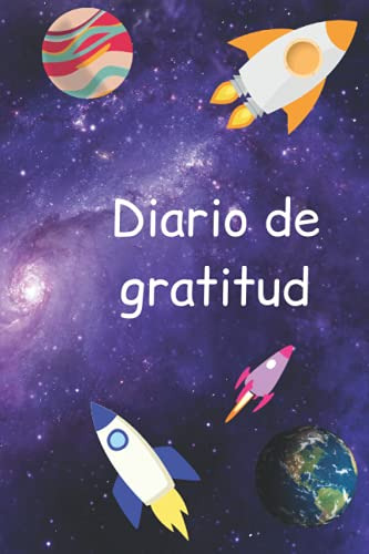Diario De Gratitud: Para Niños Con Naves Espaciales Cohetes
