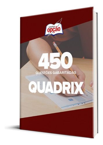 Caderno Quadrix - 450 Questões Gabaritadas, De Professores Especializados., Vol. Único. Editora Apostilas Opção, Capa Mole, Edição Oficial Em Português, 2022