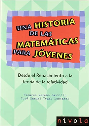Una Historia De Las Matematicas Para Jovenes Ii