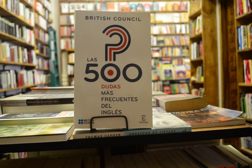 Las 500 Dudas Más Frecuentes Del Inglés. British Council.