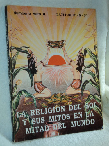 La Religion Del Sol Y Sus Mitos / Humberto Vera -en Belgrano