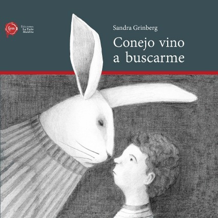 Conejo Vino A Buscarme - Sandra Grinberg