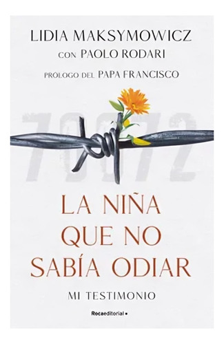 Libro La Niña Que No Sabia Odiar /lidia; Rodari, Paolo Maks