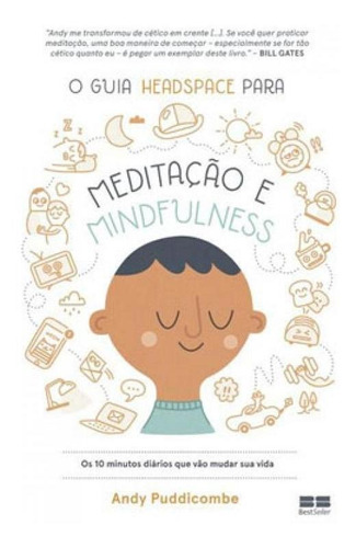 O Guia Headspace Para Meditação E Mindfulness