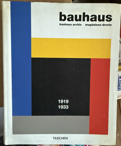 Bauhaus 1919-1933 De Magdalena Droste. Como Nuevo! (Usado)