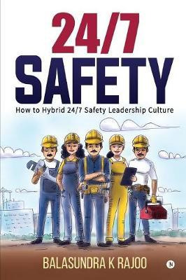 Libro 24/7 Safety : How To Hybrid 24/7 Safety Leadership ...