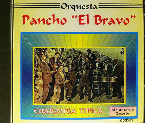  Pancho El Bravo Orquesta - Charanga Típica 
