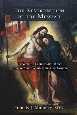 Libro The Resurrection Of The Messiah - Francis J. Moloney
