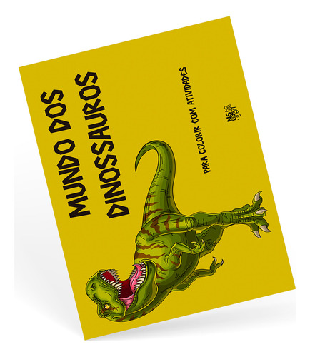 Mundo Dos Dinossauros Para Colorir Com Atividades, De Novo Século. Editora Ns Kids, Capa Mole, Edição 1 Em Português, 2023