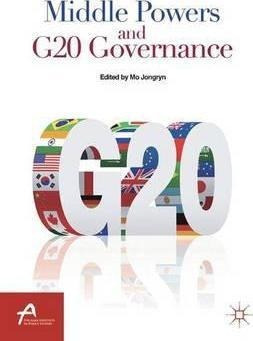 Middle Powers And G20 Governance - J. Mo