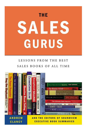 Libro: The Sales Gurus: Lessons From The Best Sales Books Of
