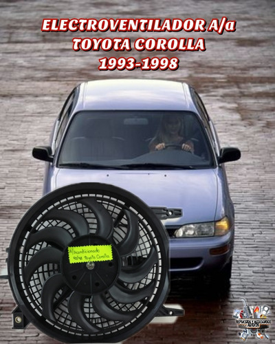 Electro Ventilador A/acondicionado Toyota Corolla 1993/1998