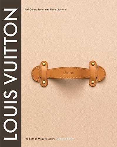 Libro: Louis Vuitton: El Nacimiento Del Lujo Moderno