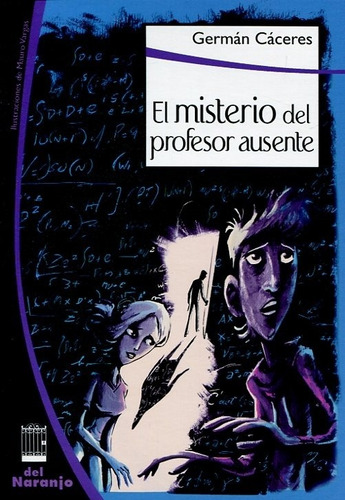 Misterio Del Profesor Ausente El - Caceres German