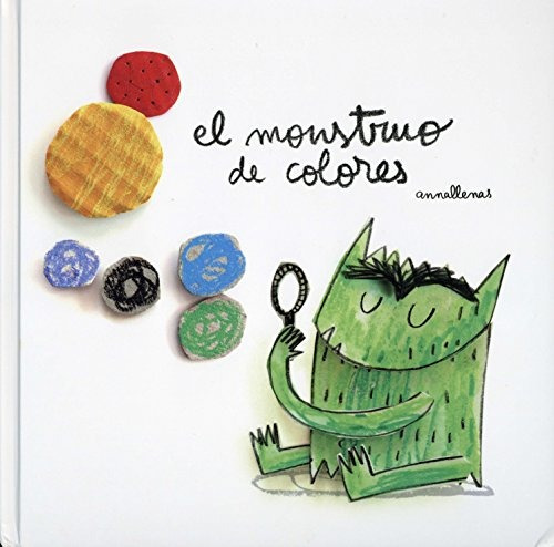 Libro : El Monstruo De Colores  - Anna Llenas