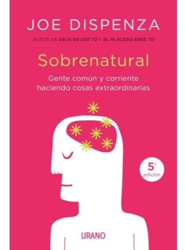 Imagen 1 de 2 de Sobrenatural (gente Corriente Haciendo...) - Dispenza, Joe