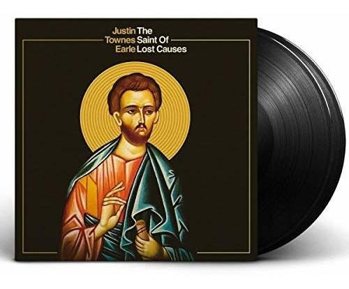 Lp The Saint Of Lost Causes - Earle, Justin Townes