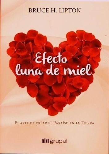 Libro -  Efecto Luna De Miel De Bruce Lipton