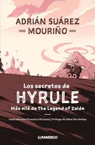 Comprar Libro Los Secretos De Hyrule Más Allá De The Legend Of Zelda