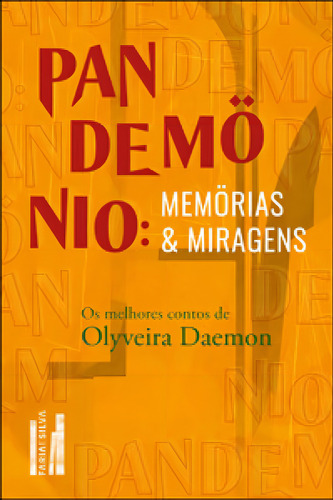 Pandemönio: Memörias E Miragens - Editora Alta Books