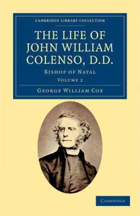 Libro The The Life Of John William Colenso, D.d. 2 Volume...