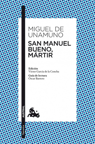 San Manuel Bueno, Mártir De Miguel De Unamuno - Austral