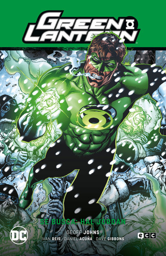 Green Lantern Vol. 04: Hal Jordan Se Busca (gl ? La Guerra De Los Sinestro Corps 1), De Johns, Geoff. Editorial Ecc Ediciones, Tapa Dura En Español