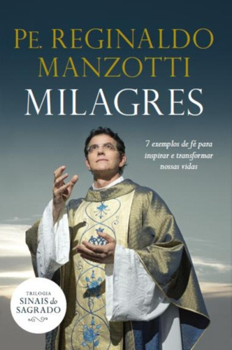 Milagres (Autografado), de Manzotti, Padre Reginaldo. Editora Nova Fronteira Participações S/A, capa mole em português, 2014