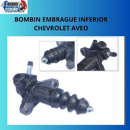 Bombin Embrague Inferior Chevrolet Aveo