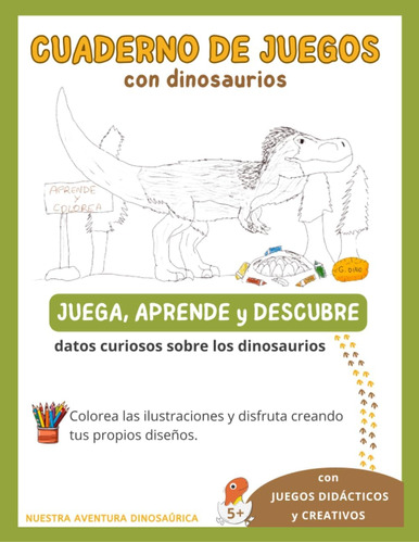Libro: Cuaderno De Juegos Con Dinosaurios: Juega, Aprende Y 