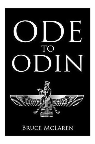 Ode To Odin - Bruce Mclaren (paperback)