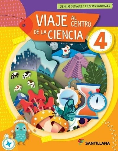 Viaje Al Centro De La Ciencia 4 Nac Biciencias  - Santillana