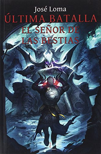 Ultima Batalla: El Señor De Las Bestias: 6 -thule-