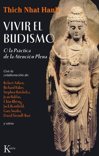 Vivir El Budismo O La Práctica De La Atención Plena
