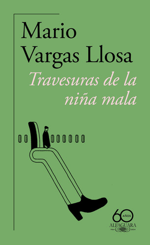 Travesuras De La Niña Mala (60º Aniversario De Alfaguara), De Mario Vargas Llosa. Editorial Alfaguara, Tapa Blanda, Edición 1 En Español